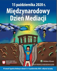 Plakat promujący wydarzenie na którym widać postać trzymająca w górze ręce, ubrana w szaro niebieski strój i czerwona pelerynę z logo bohatera filmowego. Na górze widnieje napis &quot;15 października 2020r. Międzynarodowy Dzień Mediacji&quot;