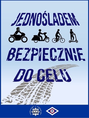 plakat z napisem jednośladem bezpiecznie do celu